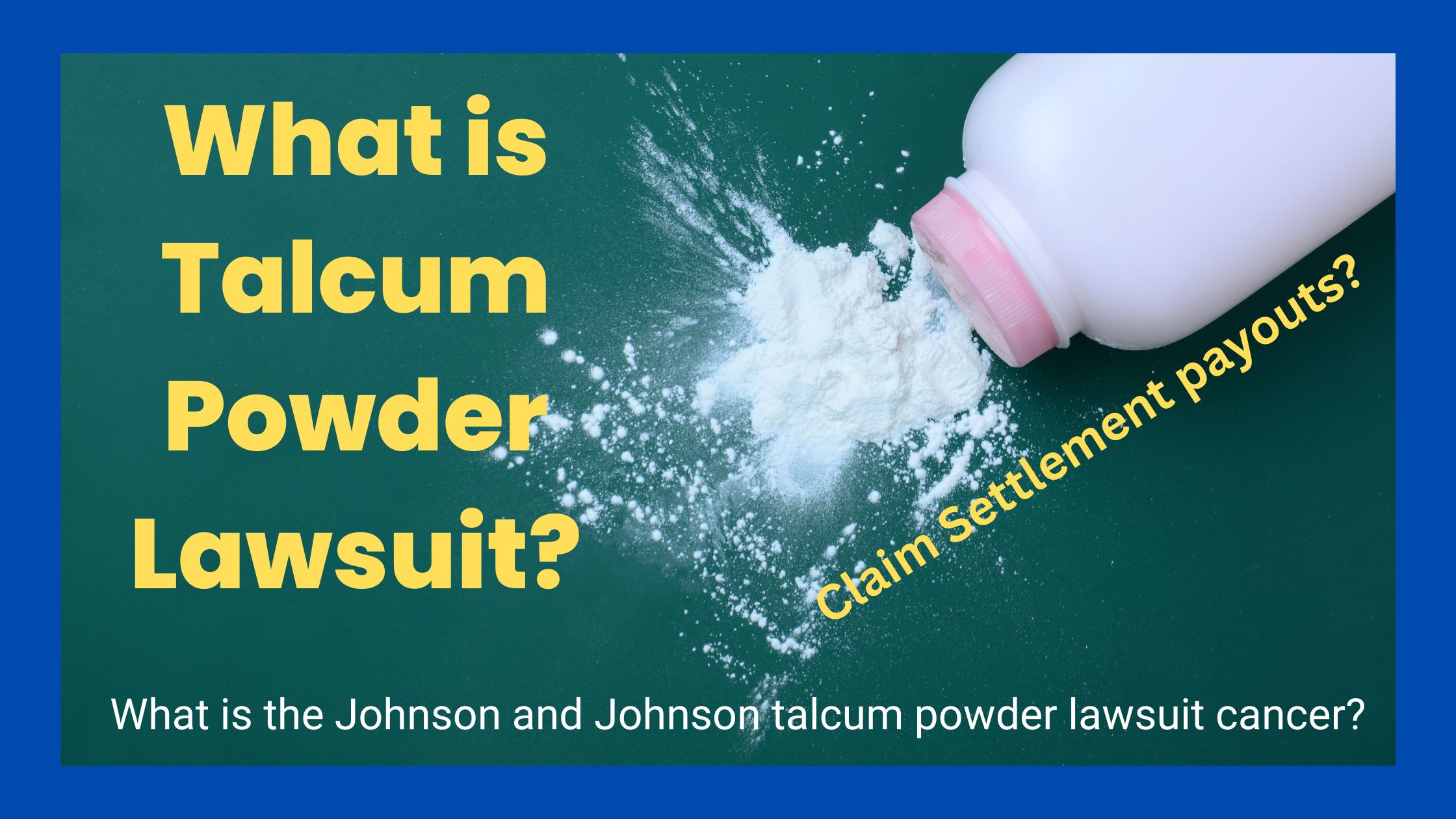 what is the latest on the talcum powder lawsuit